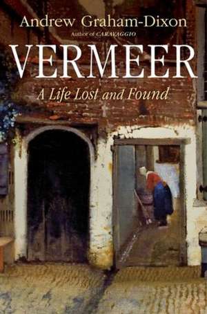 Vermeer de Andrew Graham-Dixon