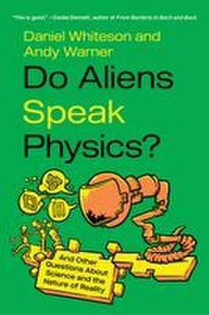 Do Aliens Speak Physics? de Andy Warner