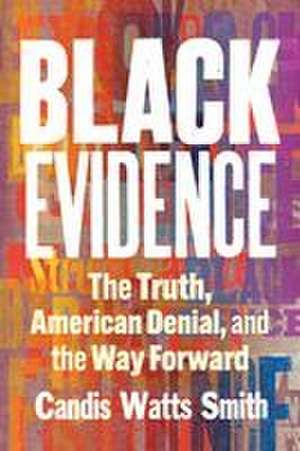 Black Evidence de Candis Watts Smith