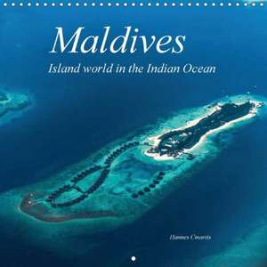 Maldives - Island world in the Indian Ocean (Wall Calendar 2018 300 × 300 mm Square) de Hannes Cmarits