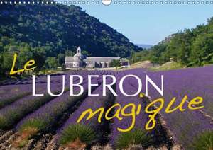 Le Luberon magique (Calendrier mural 2018 DIN A3 horizontal) de Reinhold Ratzer