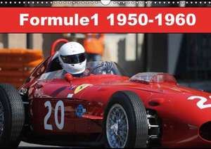 Formule 1 1950-1960 (Calendrier mural 2018 DIN A3 horizontal) de Alain Hanel Photographies