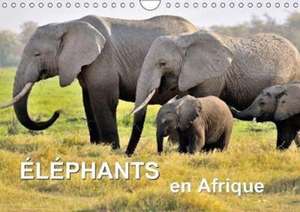 Éléphants en Afrique (Calendrier mural 2018 DIN A4 horizontal) de Juergen Feuerer