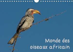 Monde des oiseaux africain (Calendrier mural 2020 DIN A4 horizontal) de Gerald Wolf