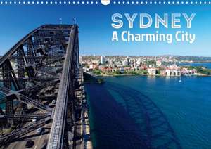 SYDNEY, A Charming City (Wall Calendar 2020 DIN A3 Landscape) de Melanie Viola