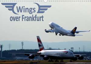 Wings over Frankfurt (UK Edition) (Wall Calendar 2020 DIN A3 Landscape) de Sylvia Schwarz