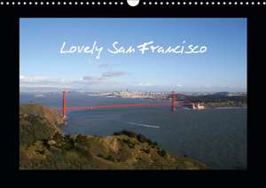 Lovely San Francisco / UK-Version (Wall Calendar 2020 DIN A3 Landscape) de Martina Roth