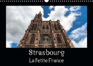 Strasbourg La Petite France (Calendrier mural 2020 DIN A3 horizontal) de Horst Eisele