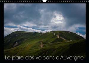 Le parc des volcans d'Auvergne (Calendrier mural 2020 DIN A3 horizontal) de Christophe Brionnaud