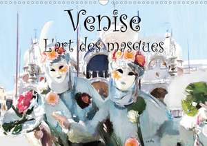 Venise l'art des masques (Calendrier mural 2020 DIN A3 horizontal) de k. A. Sudpastel