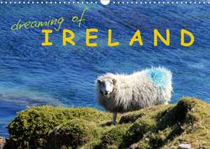 dreaming of IRELAND (Wall Calendar 2020 DIN A3 Landscape) de Frank Weber