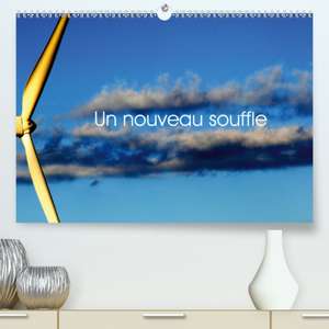 Un nouveau souffle(Premium, hochwertiger DIN A2 Wandkalender 2020, Kunstdruck in Hochglanz) de Patrice Thebault