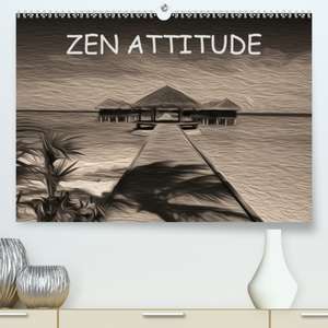 ZEN ATTITUDE(Premium, hochwertiger DIN A2 Wandkalender 2020, Kunstdruck in Hochglanz) de Nadia Le Lay