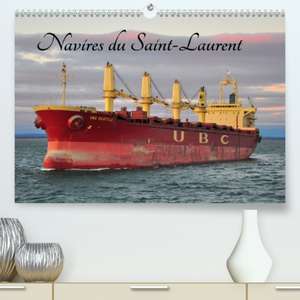 Navires du Saint-Laurent(Premium, hochwertiger DIN A2 Wandkalender 2020, Kunstdruck in Hochglanz) de Eric Meunier