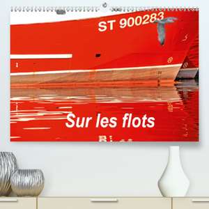 Sur les flots(Premium, hochwertiger DIN A2 Wandkalender 2020, Kunstdruck in Hochglanz) de Patrice Thebault