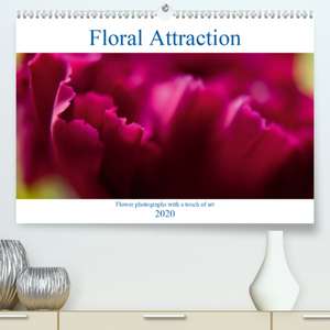 Floral Attraction(Premium, hochwertiger DIN A2 Wandkalender 2020, Kunstdruck in Hochglanz) de Terry Hewlett