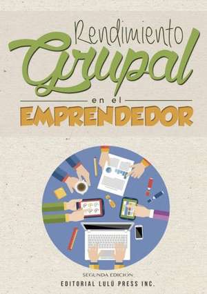 Rendimiento Grupal En El Emprendedor de Adria N. Ferna Ndez Picallo