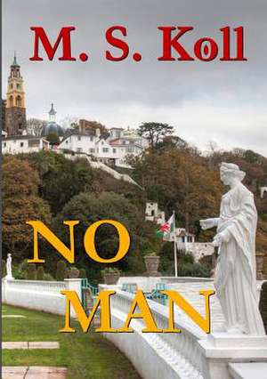 No Man de M. S. Koll