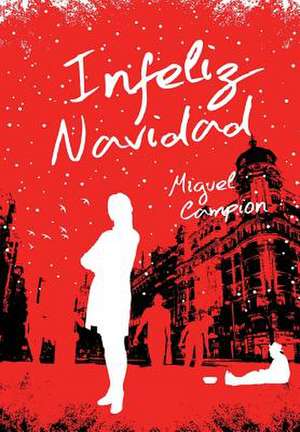 Infeliz Navidad de Miguel Campion