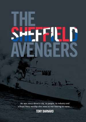 The Sheffield Avengers de Tony Barnard