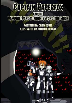 Captain Paperfox and The Vampire Pandas from Beyond The Moon de Chris Jones