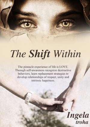 The Shift Within de Ingela Troha