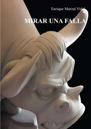 Mirar Una Falla de Enrique Marzal