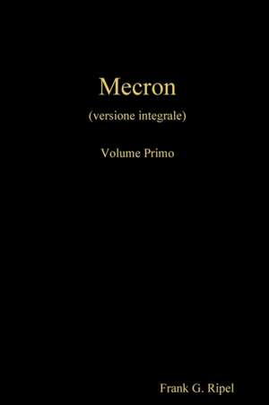 Mecron vol1 de Frank G. Ripel