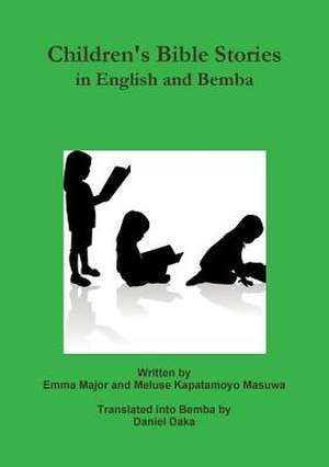 Children's Bible Stories in English and Bemba de Emma Major