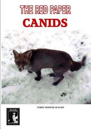 The Red Paper: Canids de Terry Hooper-Scharf