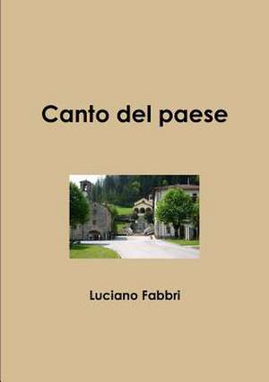 Il Canto del Paese de Luciano Fabbri