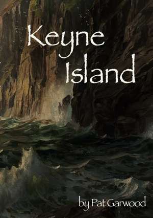 Keyne Island de Pat Garwood