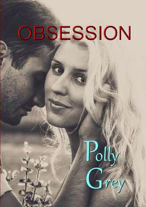 Obsession de Polly Grey