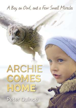 Archie Comes Home de Peter Quince