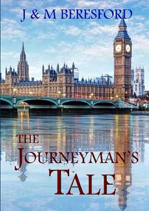 The Journeyman's Tale de J. &. M. Beresford