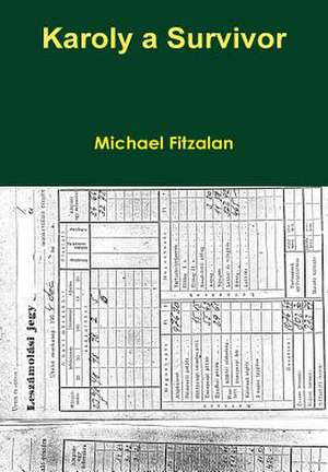 Karoly a Survivor de Michael Fitzalan