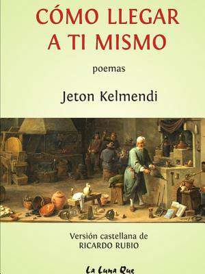 Como Llegar a Ti Mismo de Jeton Kelmendi