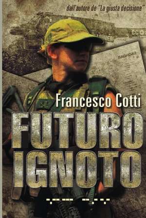 Futuro Ignoto de Francesco Cotti