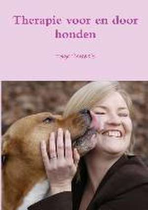 Therapie Voor En Door Honden de Inge Pauwels