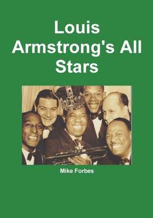 Louis Armstrong's All Stars de Mike Forbes