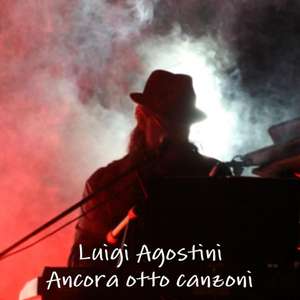 Ancora Otto Canzoni de Luigi Agostini