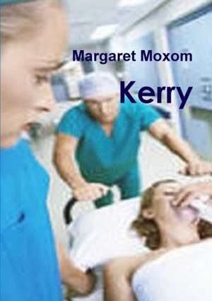 Kerry - Book de Margaret Moxom