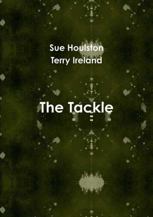 The Tackle de Sue Houlston