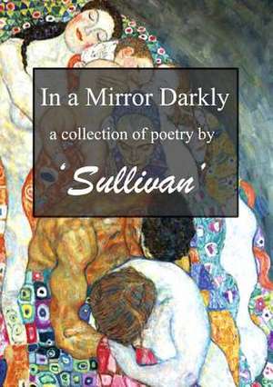 In a Mirror Darkly de Christine Sullivan