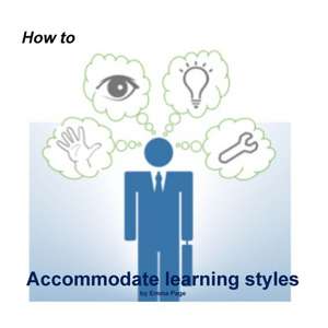 How to Accommodate Learning Styles de Emma Page