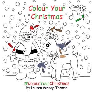 Colour Your Christmas de Lauren Vessey-Thomas