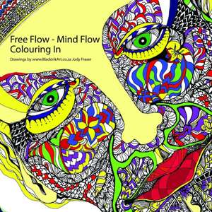 Free Flow - Mind Flow - Colouring in de Jody Fraser