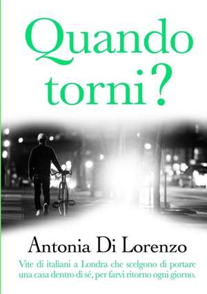 Quando Torni? de Antonia Di Lorenzo