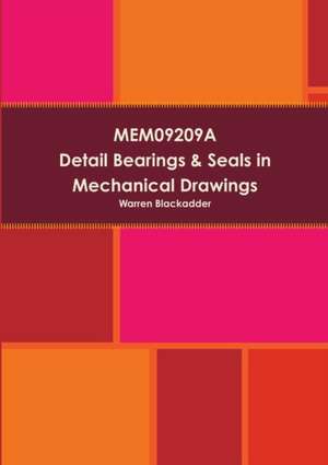 Mem09209a Detail Bearings& Seals in Mechanical Drawings de Warren Blackadder