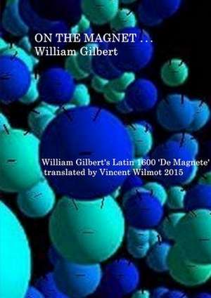 On the Magnet de William Gilbert